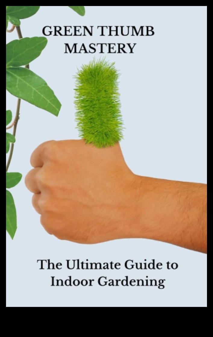 الإبهام الأخضر في الداخل: إطلاق العنان لسحر البستنة الداخلية